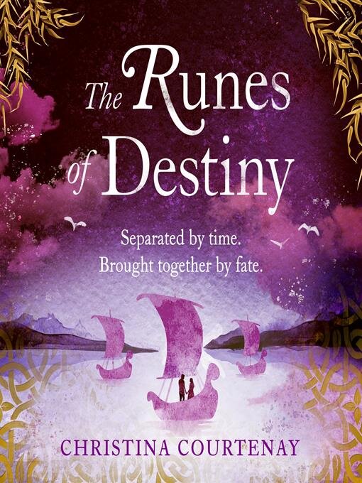Title details for The Runes of Destiny by Christina Courtenay - Available